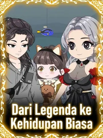 Dari Legenda ke Kehidupan Biasa