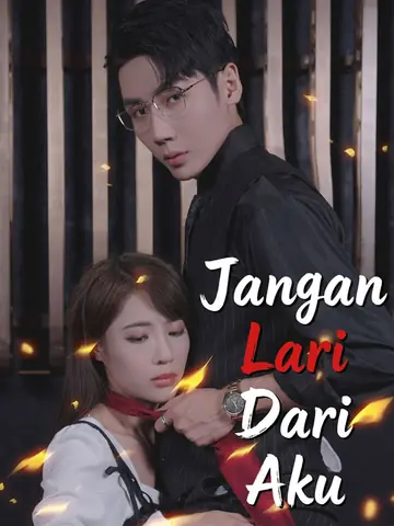 Jangan Lari Dari Aku
