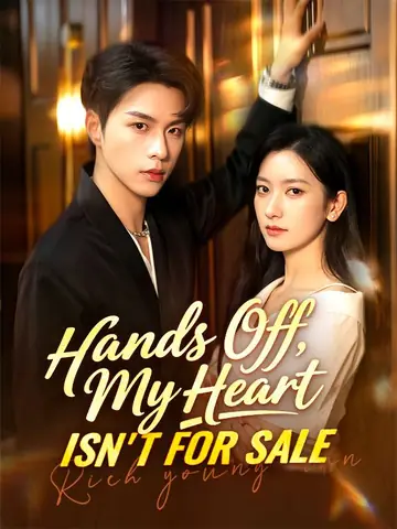 Hands Off, My Heart Isn't for Sale