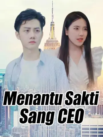 Menantu Sakti Sang CEO