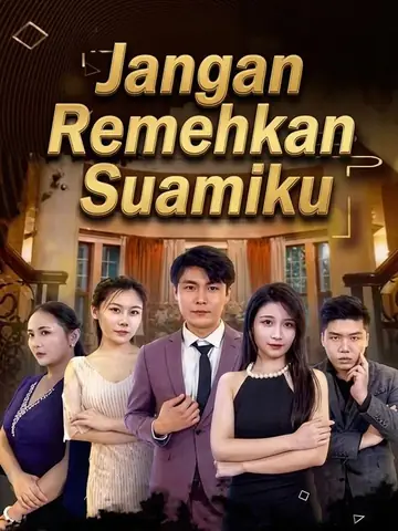 Jangan Remehkan Suamiku
