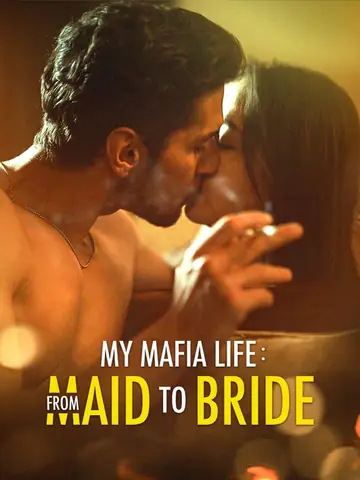 My Mafia Life: From Maid To Bride