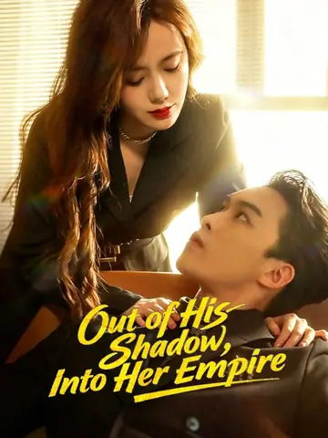 Out of His Shadow, Into Her Empire