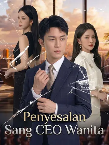 Penyesalan Sang CEO Wanita