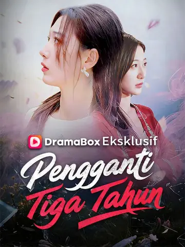 Pengganti Tiga Tahun(Sulih Suara)