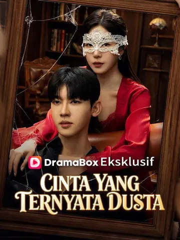 Cinta yang Ternyata Dusta(Sulih Suara）