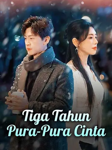 Tiga Tahun Pura-Pura Cinta (Sulih Suara)