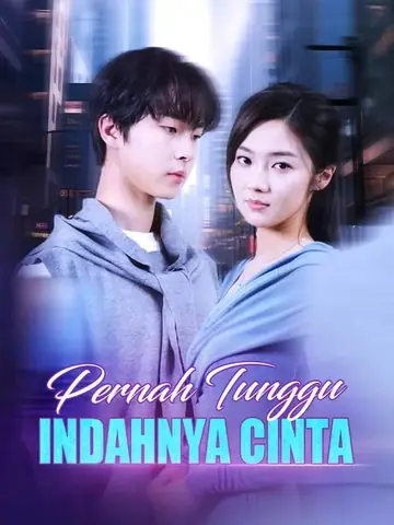 Pernah Tunggu Indahnya Cinta(Sulih Suara)