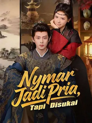 Nyamar Jadi Pria, Tapi Disukai(Sulih Suara)