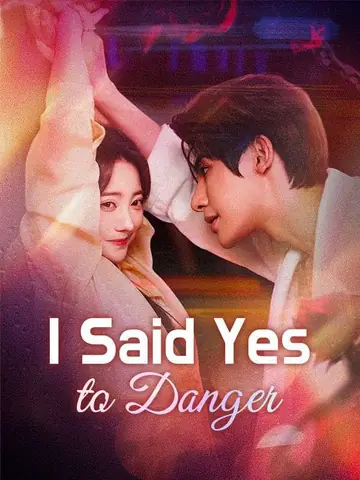 I Said Yes to Danger（DUBBED）