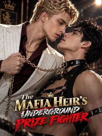 The Mafia Heir's Underground Prize Fighter