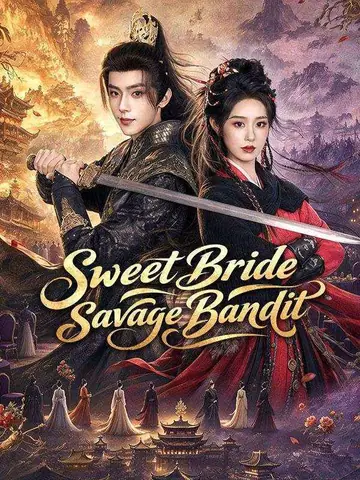 Sweet Bride, Savage Bandit