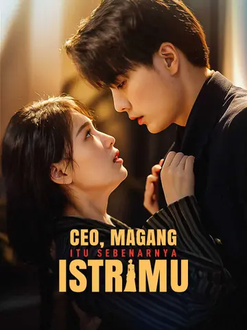 CEO, Magang Itu Sebenarnya Istrimu
