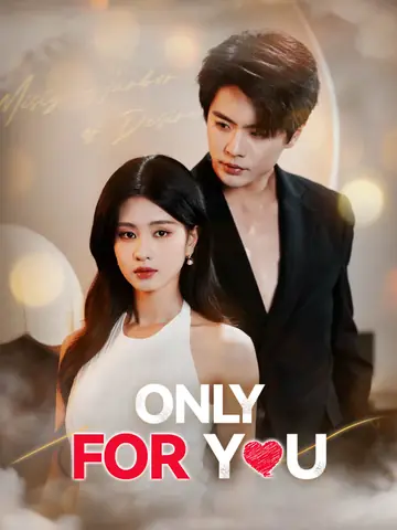 Only For You