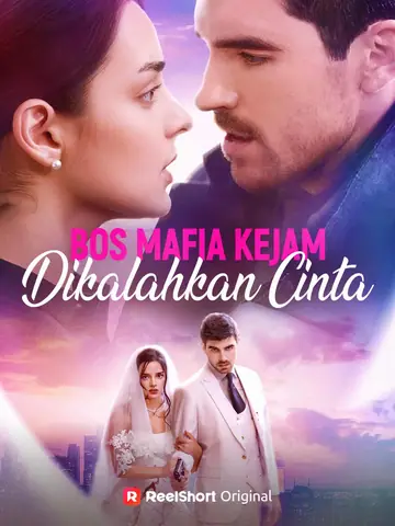 Bos Mafia Kejam Dikalahkan Cinta