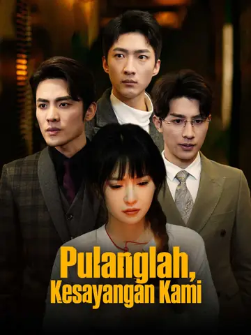 Pulanglah, Kesayangan Kami