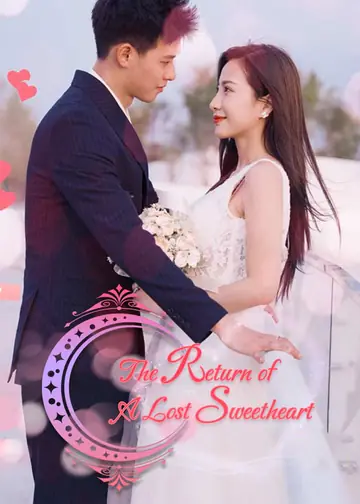 The Return of A Lost Sweetheart