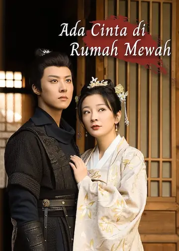 Ada Cinta di Rumah Mewah