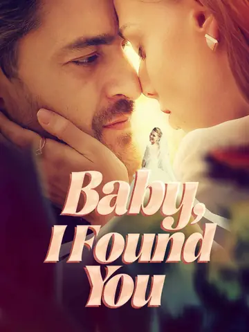 Baby, I Found You
