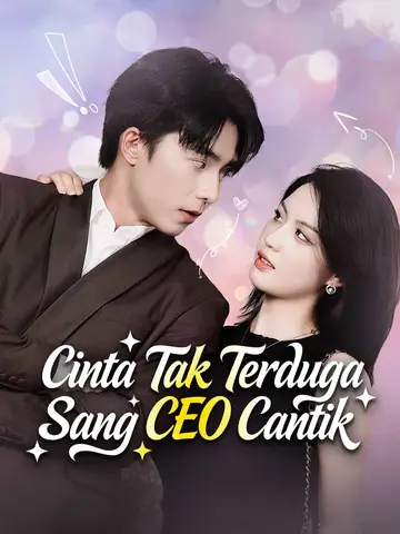 Cinta Tak Terduga Sang CEO Cantik