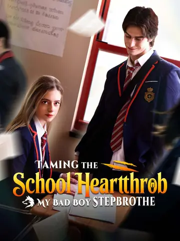 Taming the School Heartthrob: My Bad Boy Stepbrother