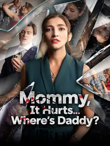 Mommy, It Hurts... Where's Daddy?