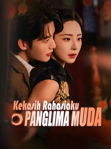 Kekasih Rahasiaku Panglima Muda