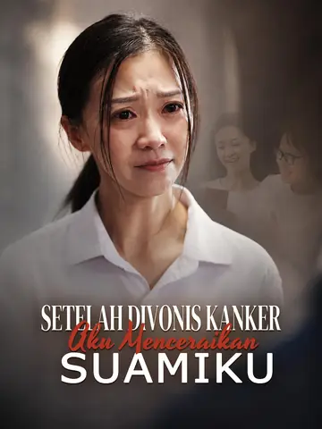 Setelah Divonis Kanker, Aku Menceraikan Suamiku