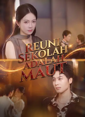 [Dubbing] Reuni Sekolah Adalah Maut