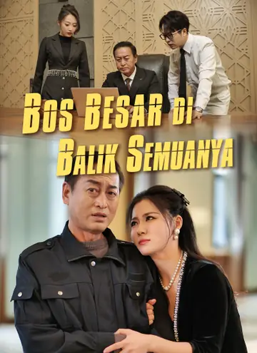 Bos Besar di Balik Semuanya