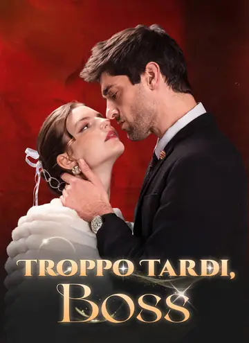 Troppo Tardi, Boss