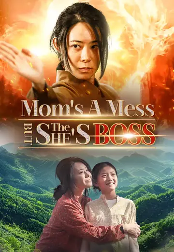 Mom's A Mess But She's The Boss