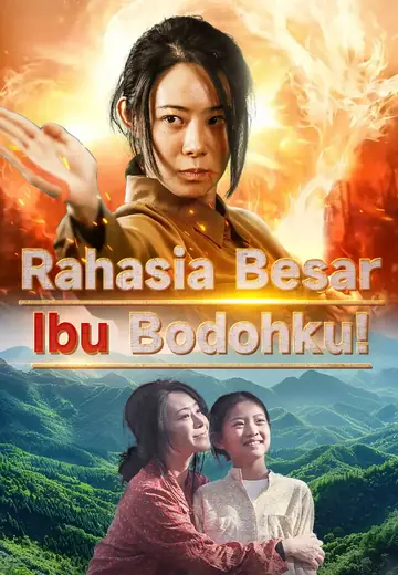 Rahasia Besar Ibu Bodohku!