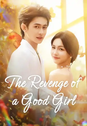 The Revenge of a Good Girl