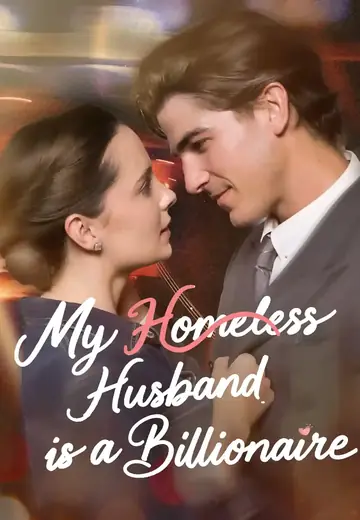 My Homeless Husband is a Billionaire