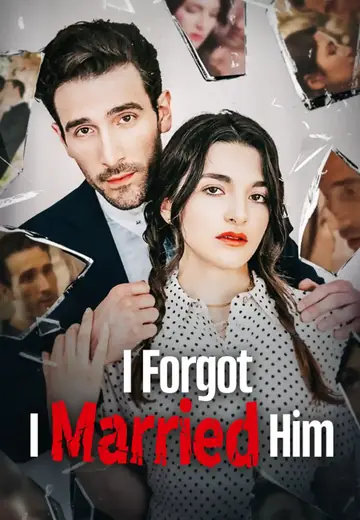 I Forgot I Married Him