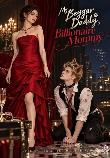 My Beggar Daddy, Billionaire Mommy