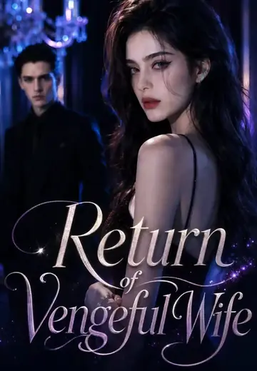 Return of vengeful wife