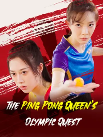 The Ping Pong Queen’s Olympic Quest