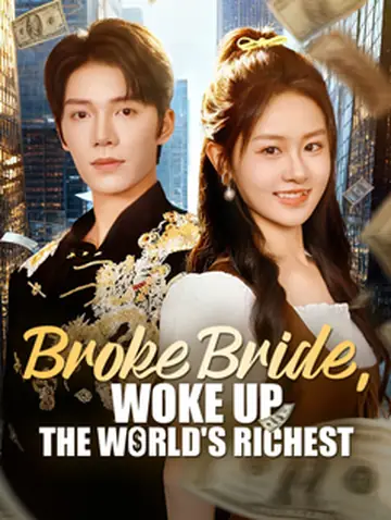 Broke Bride, Woke Up the World's Richest