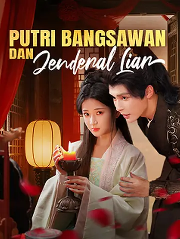 Putri Bangsawan dan Jenderal Liar