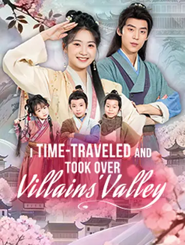 I Time-Traveled and Took Over Villains' Valley