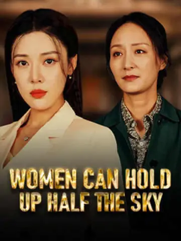 Women Can Hold Up Half the Sky
