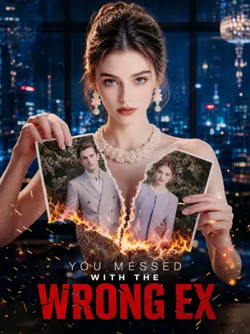 You Messed With the Wrong Ex