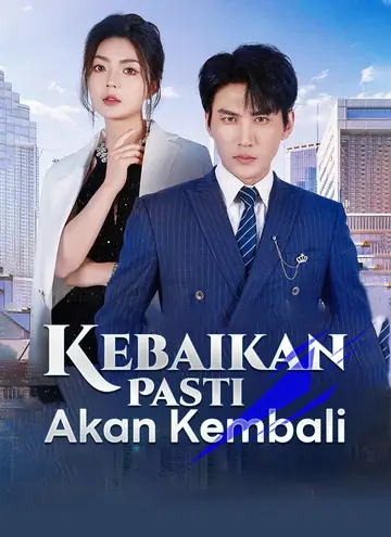 [Dubbing]Kebaikan Pasti Akan Kembali