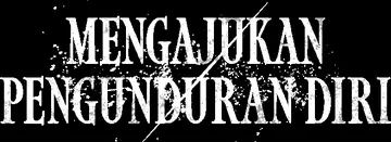Mengajukan Pengunduran Diri