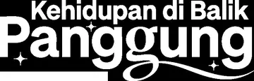 Kehidupan di Balik Panggung
