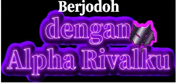Berjodoh dengan Alpha Rivalku