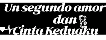 Dokter Putraku dan Cinta Keduaku