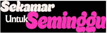Sekamar Untuk Seminggu